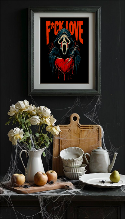 F*ck Love Horror Digital Art Print | Anti-Valentine Ghost Face Style | Instant Download Wall Art ( ON SALE| LIMITED TIME)